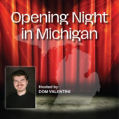 Opening Night in Michigan