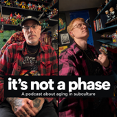 ITS NOT A PHASE