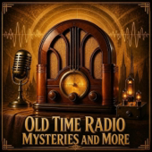Old Time Radio Mysteries and More