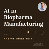 AI in Biopharma Manufacturing: Are We There Yet?