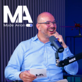 Mode Avion : Le podcast de celles et ceux qui font l'aviation