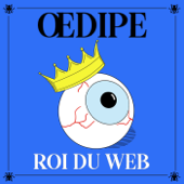 Œdipe roi du web