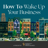 How to Wake Up Your Business