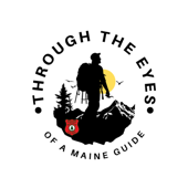 Through The Eyes Of A Maine Guide