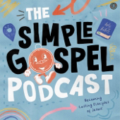 The Simple Gospel Podcast