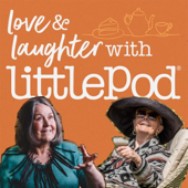 Love & Laughter with LittlePod