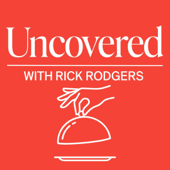 Uncovered with Rick Rodgers