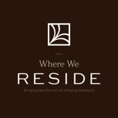 Where We RESIDE