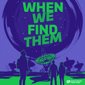 When We Find Them