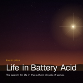 Life in Battery Acid