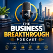 The Business Breakthrough Podcast