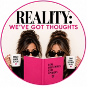 Reality: We've got thoughts