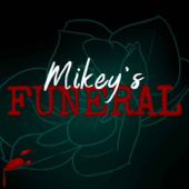 Mikey's Funeral