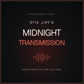 Otis Jiry's Midnight Transmission