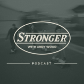 Stronger with Andy Wood