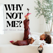 Why Not Me?