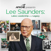 Lee Saunders: Labor, Leadership and Legacy
