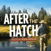After The Hatch: Fly Fishing Stories from Big Sky Country & Beyond