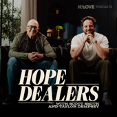 Hope Dealers with Scott Smith & Taylor Dempsey