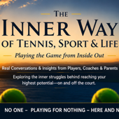 The Inner Way of Tennis - Sport & Life