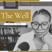 The Well with Dr. Wendi