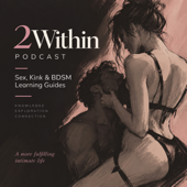 2Within — Sex, Kink & BDSM Learning Guides