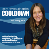 CONTROVERSIAL TOPICS COOLDOWN | Critical Thinking, Effective Communication, Empathy