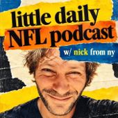 Little Daily NFL Podcast w/ Nick from NY