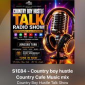 Country Boy Hustle Talk Radio Season 2