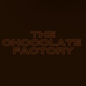 The Chocolate Factory