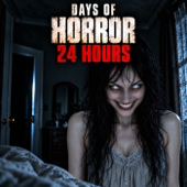 Days of Horror 24 hours