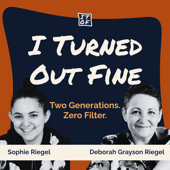 I Turned Out Fine