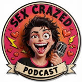 Sex Crazed Podcast