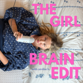 The Girl Brain Edit