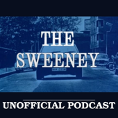 The Sweeney Unofficial Podcast