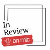 In Review On Mic