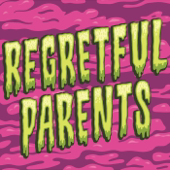 Regretful Parents