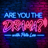 Are You The Drama?