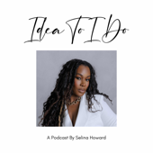 Idea To I Do Podcast