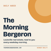 The Morning Bergeron: Daily Louisville Real Estate News