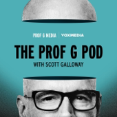 The Prof G Pod with Scott Galloway