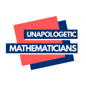 Unapologetic Mathematicians
