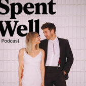 Spent Well Podcast