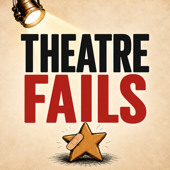 Theatre Fails