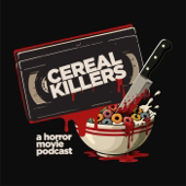 Cereal Killers: A Horror Movie Podcast