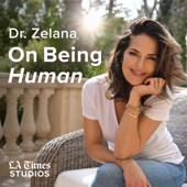 Dr. Zelana On Being Human