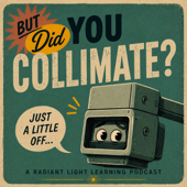 But Did You Collimate?