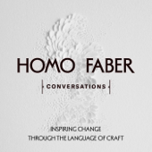 Homo Faber Conversations