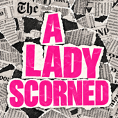 A Lady Scorned