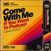 Come With Me If You Want to Podcast